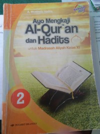 Image of AYO MENGKAJI AL-QUR'AN DAN HADIST KELAS XI