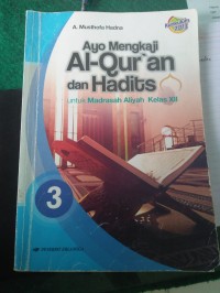 Image of AYO MENGKAJI AL-QUR'AN DAN HADISTS KELAS XII
